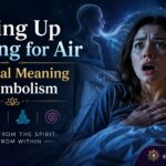 Waking Up Gasping for Air Spiritual Meaning & Symbolism