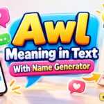 Awl Meaning in TextThe most accurate answer to “AWL meaning in text” is that AWL is context-dependent. Some informal online references use it for “Always With Love,” while others use it for “A Whole Lot.”